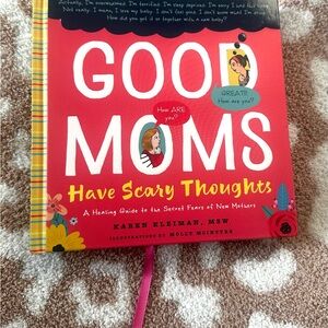 Good Moms Have Scary Thoughts Book, Self Help